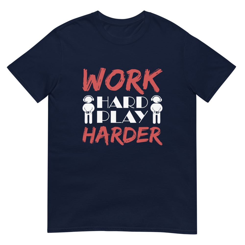 Work hard cheap play harder shirt